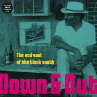 Aperçu: Down & Out - The Sad Soul Of The Black South (LP & MP3 Download) Aperçu: Down & Out - The Sad Soul Of The Black South (LP & MP3 Download)