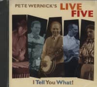 Aperçu: Pete Wernick's Live Five – I Tell You What! (CD) Aperçu: Pete Wernick's Live Five – I Tell You What! (CD)