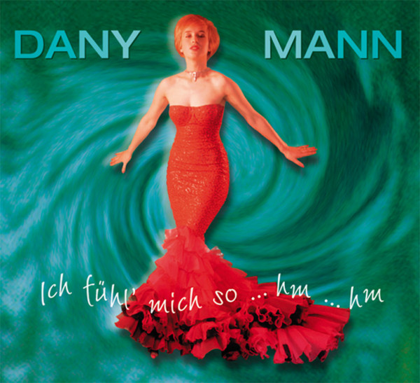 Ich fühl mich so ...hm ...hm Ich fühl mich so ...hm ...hm