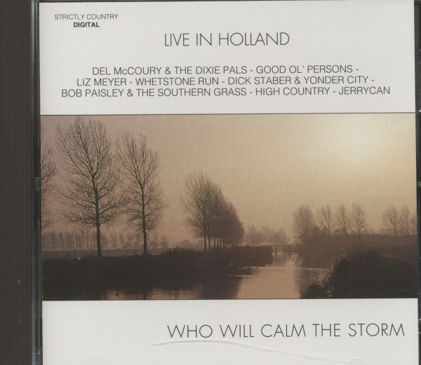 Who Will Calm The Storm - Live In Holland (CD)