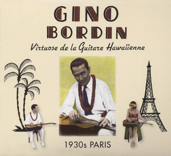 Bordin, Gino Virtuose de la Guitare Hawaiienne