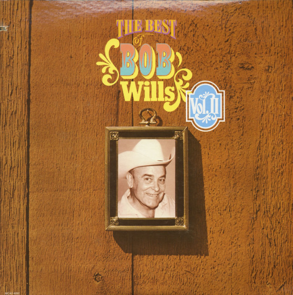 The Best Of Bob Wills Vol.II (2-LP, Cut-Out) The Best Of Bob Wills Vol.II (2-LP, Cut-Out)