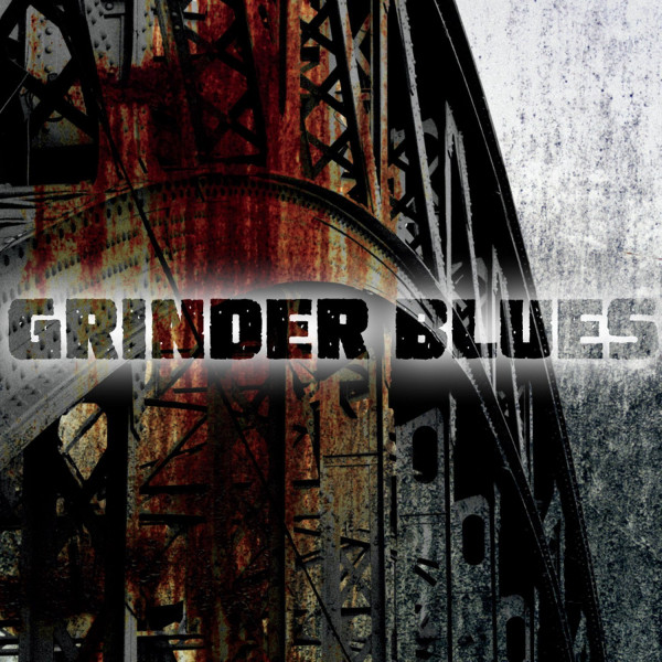 Grinder Blues Grinder Blues