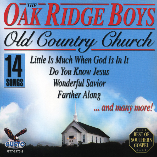 Oak Ridge Boys Old Country Church Oak Ridge Boys Old Country Church