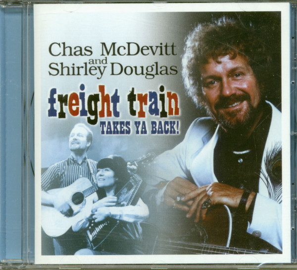 Freight Train Takes Ya Back! - Chas McDevitt And Shirley Douglas (CD) Freight Train Takes Ya Back! - Chas McDevitt And Shirley Douglas (CD)