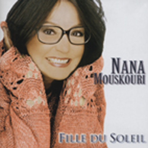 Mouskouri, Nana Fille Du Soleil (2002) Mouskouri, Nana Fille Du Soleil (2002)