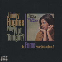 Aperçu: Hughes, Jimmy Why Not Tonight...plus - Fame Recordings #2 Aperçu: Hughes, Jimmy Why Not Tonight...plus - Fame Recordings #2