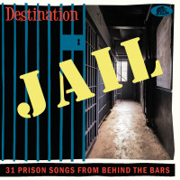 Aperçu: Destination Jail – 31 Prison Songs From Behind The Bars (CD) Aperçu: Destination Jail – 31 Prison Songs From Behind The Bars (CD)