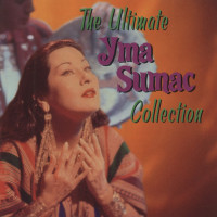 Aperçu: The Ultimate Yma Sumac Collection (CD) Aperçu: The Ultimate Yma Sumac Collection (CD)