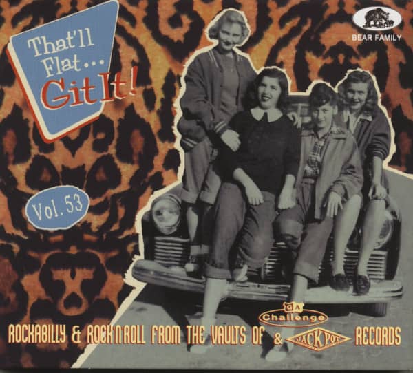 Vol.53 - That'll Flat Git It! Rockabilly & Rock 'n' Roll From The Vaults Of Challenge and Jackpot Records Vol.2 (CD)