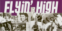 Aperçu: Flyin' High - A Collection Of Phoenix Blues, Rhythm, and Spirit From The 1950's And 60's (CD) Aperçu: Flyin' High - A Collection Of Phoenix Blues, Rhythm, and Spirit From The 1950's And 60's (CD)