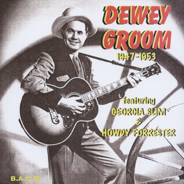 Feat. Georgia Slim & Howdy Forrester 1947-53