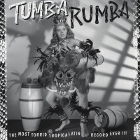 Aperçu: Tumba Rumba - The Most Torrid Tropica Latin Record Ever Aperçu: Tumba Rumba - The Most Torrid Tropica Latin Record Ever