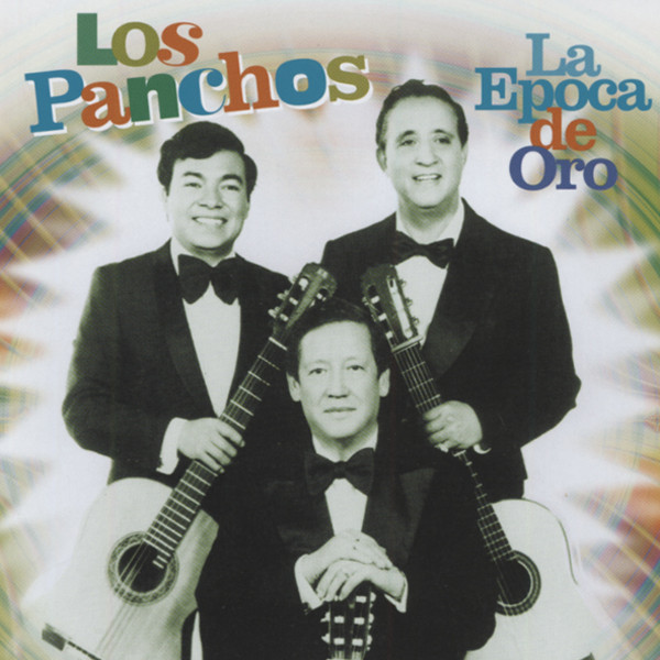 Los Panchos La Epoca De Oro