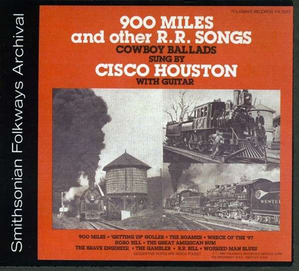 900 Miles And Other Railroad Songs 900 Miles And Other Railroad Songs