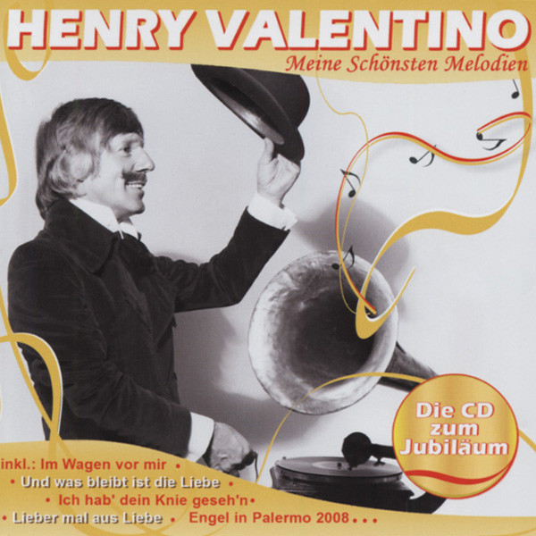 Valentino, Henry Meine schönsten Melodien (Neue Aufnahmen) Valentino, Henry Meine schönsten Melodien (Neue Aufnahmen)