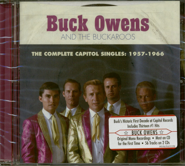 Buck Owens And The Buckaroos -The Complete Capitol Singles 1957-1966 (2-CD) Buck Owens And The Buckaroos -The Complete Capitol Singles 1957-1966 (2-CD)