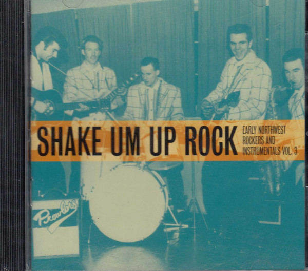 Shake Um Up Rock - Northwest Rockers Vol.3 (CD)
