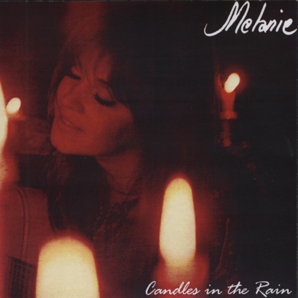 Melanie Candles In The Rain (1970) Melanie Candles In The Rain (1970)