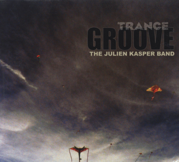 Kasper Band, Julien Trance Groove Kasper Band, Julien Trance Groove