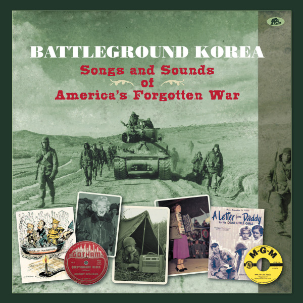 Battleground Korea - Songs and Sounds of America’s Forgotten War (4-CD Deluxe Box Set)