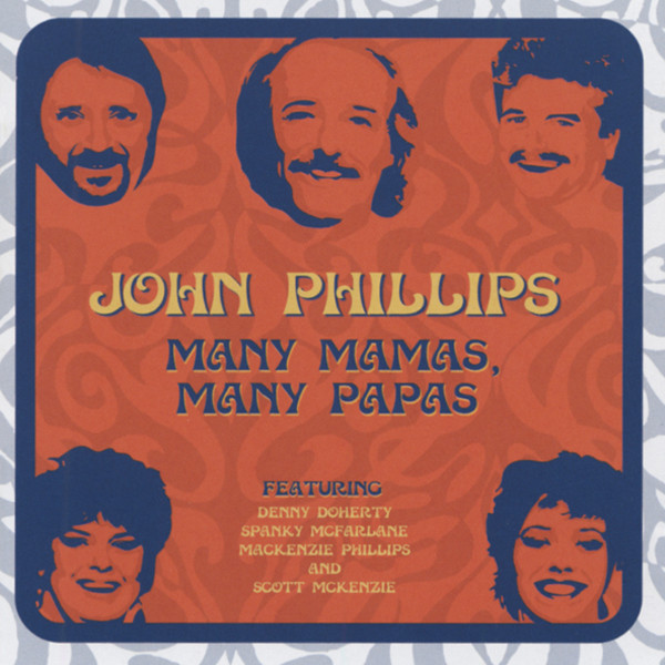 Phillips, John Many Mamas, Many Papas (2-CD) Phillips, John Many Mamas, Many Papas (2-CD)