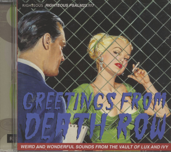 Greetings from Death Row - Weird And Wonderful Sounds From The Vault Of LUX And IVY (CD) Greetings from Death Row - Weird And Wonderful Sounds From The Vault Of LUX And IVY (CD)