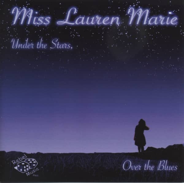 Miss Lauren Marie Under The Stars, Over The Blues (2012) Miss Lauren Marie Under The Stars, Over The Blues (2012)