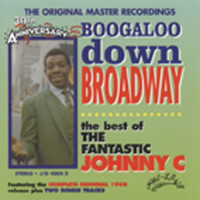 Aperçu: Boogaloo Down Broadway - The Best Of Fantastic Johnny C (CD) Aperçu: Boogaloo Down Broadway - The Best Of Fantastic Johnny C (CD)