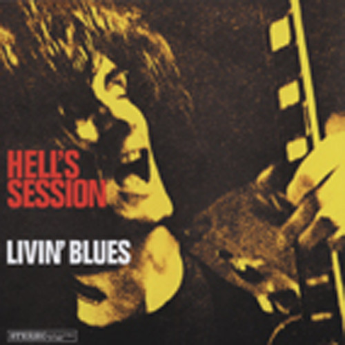 Livin' Blues Hell's Session Livin' Blues Hell's Session