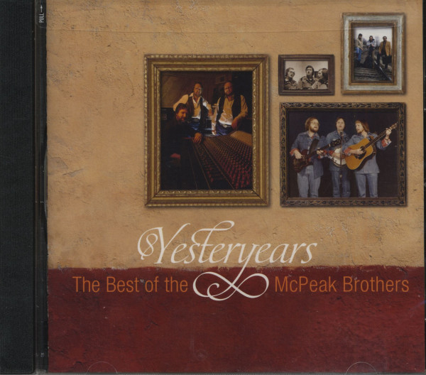 Yesteryears - The Best Of The McPeak Brothers (CD) Yesteryears - The Best Of The McPeak Brothers (CD)