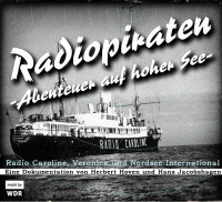 Aperçu: Radiopiraten - Abenteuer auf hoher See (2-CD) WDR Dokumentation Aperçu: Radiopiraten - Abenteuer auf hoher See (2-CD) WDR Dokumentation