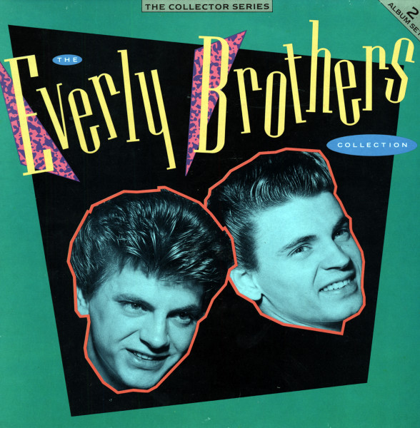 The Everly Brothers Collection The Everly Brothers Collection
