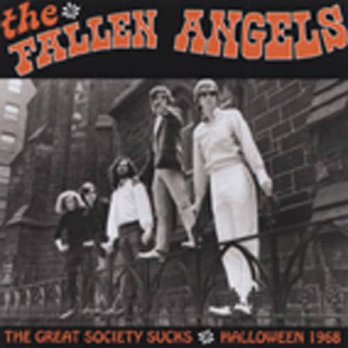 Fallen Angels Great Society Sucks - Halloween 1968 Fallen Angels Great Society Sucks - Halloween 1968