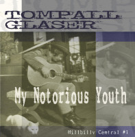 Aperçu: My Notorious Youth, Hillbilly Central #1 (CD) Aperçu: My Notorious Youth, Hillbilly Central #1 (CD)
