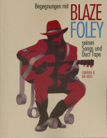 Aperçu: Begegnungen mit Blaze Foley seinen Songs und Duct Tape Aperçu: Begegnungen mit Blaze Foley seinen Songs und Duct Tape