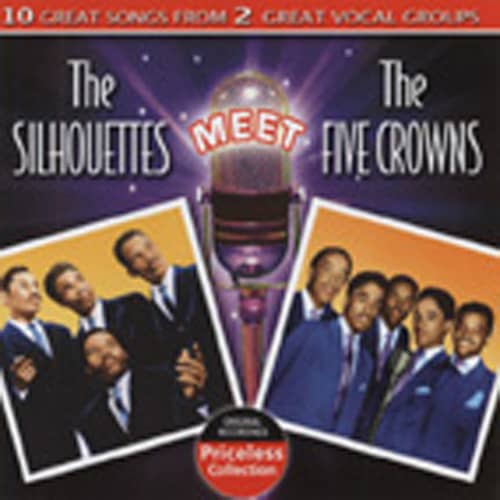 The Silhouettes Meet The 5 Crowns The Silhouettes Meet The 5 Crowns
