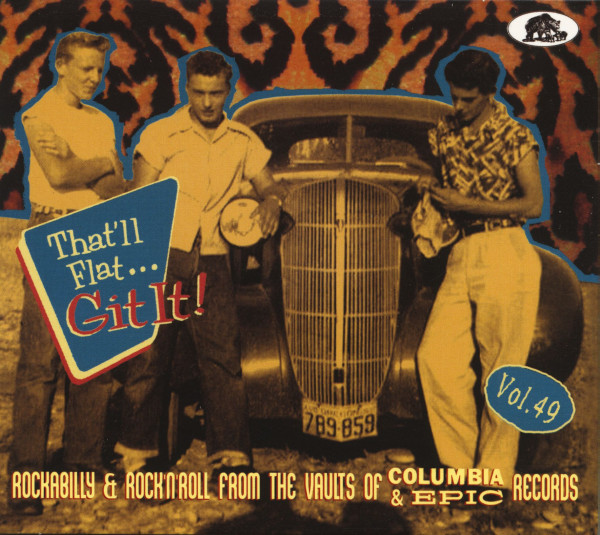 Vol.49 - That'll Flat Git It! Rockabilly & Rock 'n' Roll From The Vaults Of Columbia and Epic Records (CD)