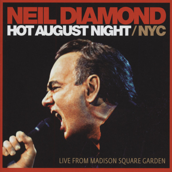 Hot August Night - NYC: Madison Square (2-CD) Hot August Night - NYC: Madison Square (2-CD)