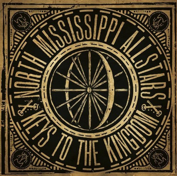 North Mississippi Allstars Keys To The Kingdom North Mississippi Allstars Keys To The Kingdom