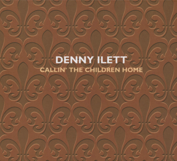 Ilett, Denny Callin' The Children Home
