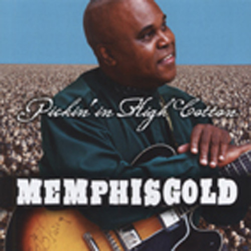 Memphis Gold Pickin' In High Memphis Gold Pickin' In High