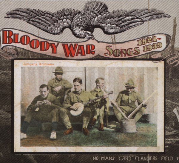Bloody War Songs 1924-39 Bloody War Songs 1924-39