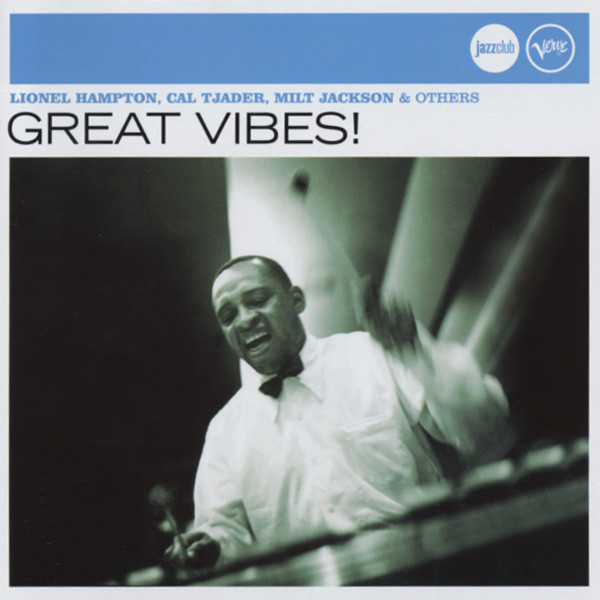 Va Great Vibes! - Verve Jazzclub Series