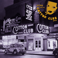 Aperçu: Cotton Club (2-CD Deluxe Box Set) Aperçu: Cotton Club (2-CD Deluxe Box Set)
