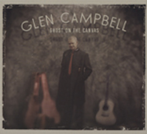 Campbell, Glen Ghost Of The Canvas (2011) Campbell, Glen Ghost Of The Canvas (2011)