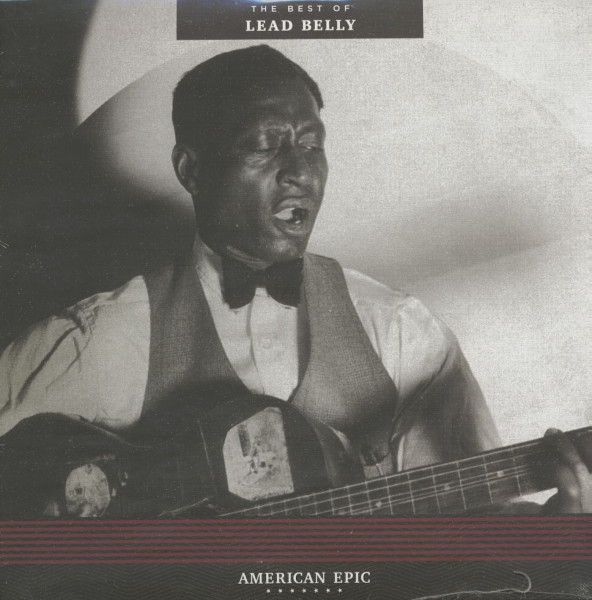 The Best Of Lead Belly - American Epic Series (LP, 180g Vinyl) The Best Of Lead Belly - American Epic Series (LP, 180g Vinyl)