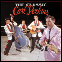 Aperçu: The Classic Carl Perkins (5-CD Deluxe Box Set) Aperçu: The Classic Carl Perkins (5-CD Deluxe Box Set)