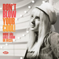 Aperçu: Don't Blow You Cool! More 60s Girls From UK Decca (CD) Aperçu: Don't Blow You Cool! More 60s Girls From UK Decca (CD)