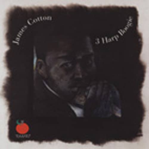 Cotton, James 3 Harp Boogie Cotton, James 3 Harp Boogie